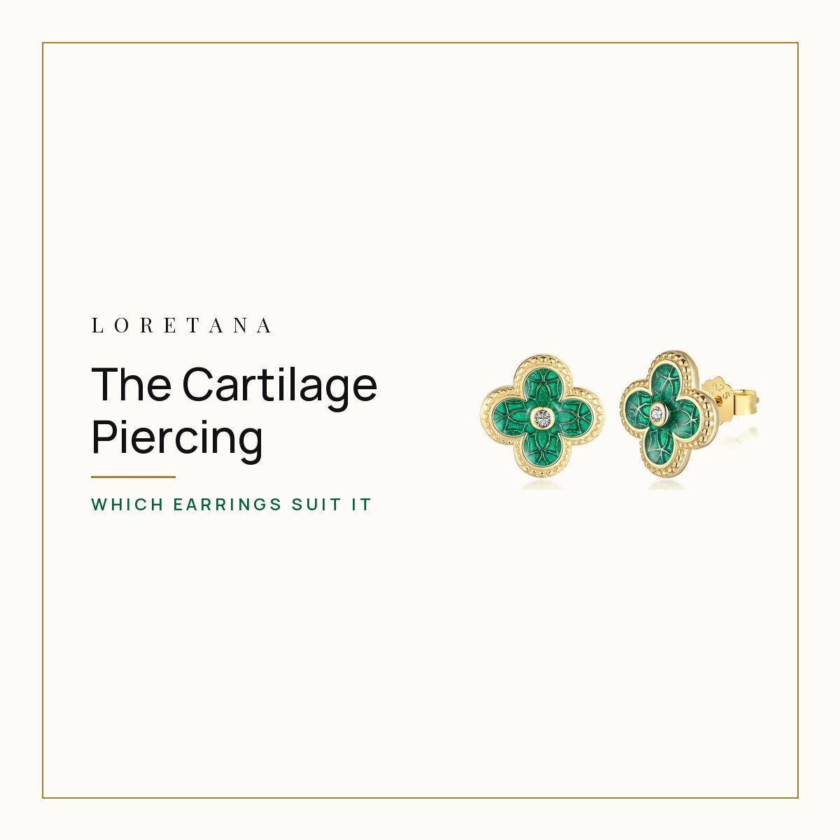 The Cartilage Piercing — which earrings suit it. Loretana cover with the Green Enamel Clover Studs · 18K Gold-Plated 925 Silver.