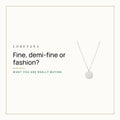 What Is the Difference Between Fine, Demi-Fine and Fashion Jewelry? Loretana cover with the 925 silver engraved coin necklace.