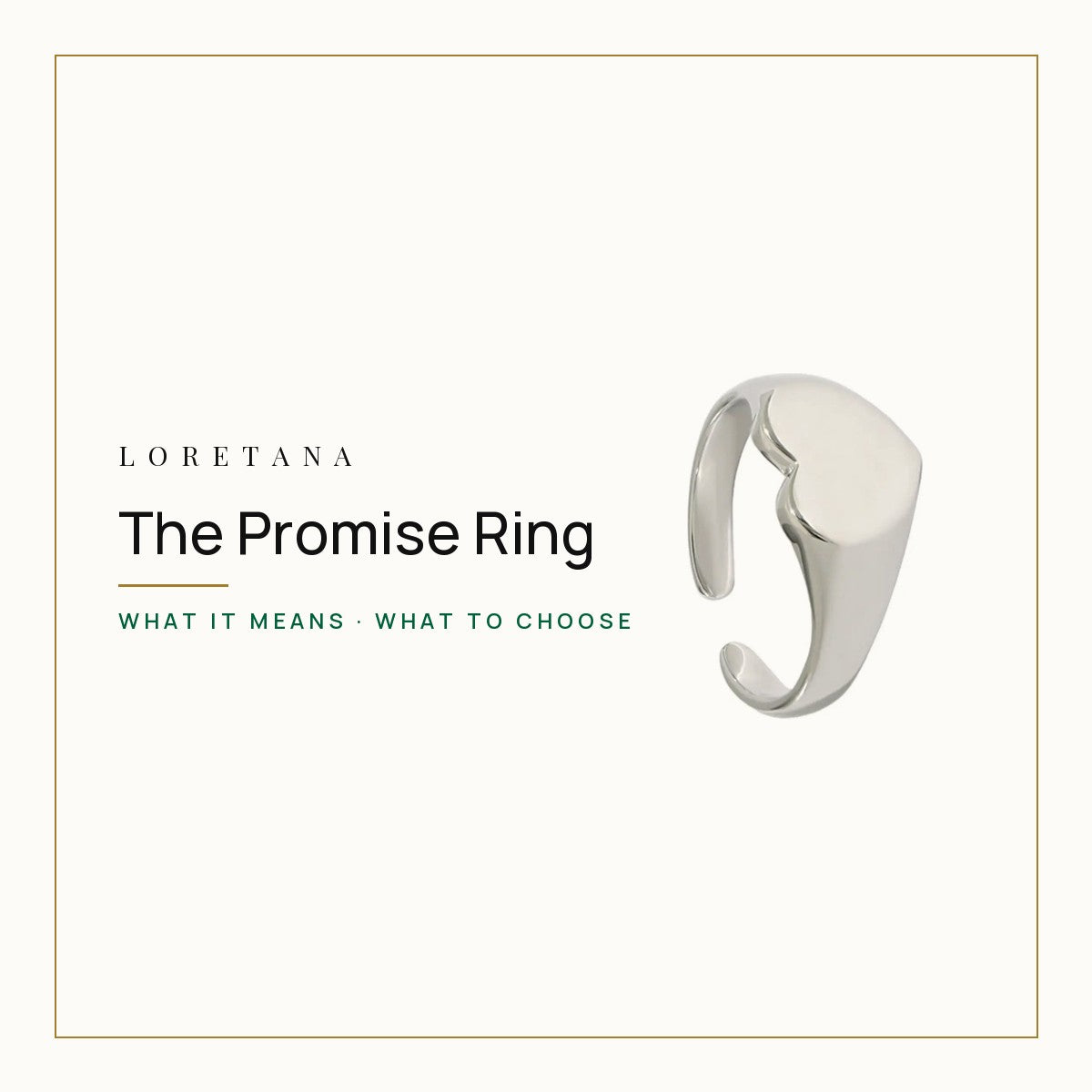 The Promise Ring — what it means · what to choose. Loretana cover with the Engravable Heart Ring, Adjustable · 925 Silver.